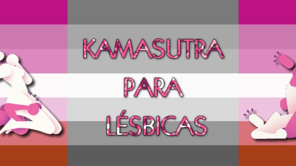 KamaSutra Lésbico - Posições Para Um Sexo Incrível - Tulipa Vermelha